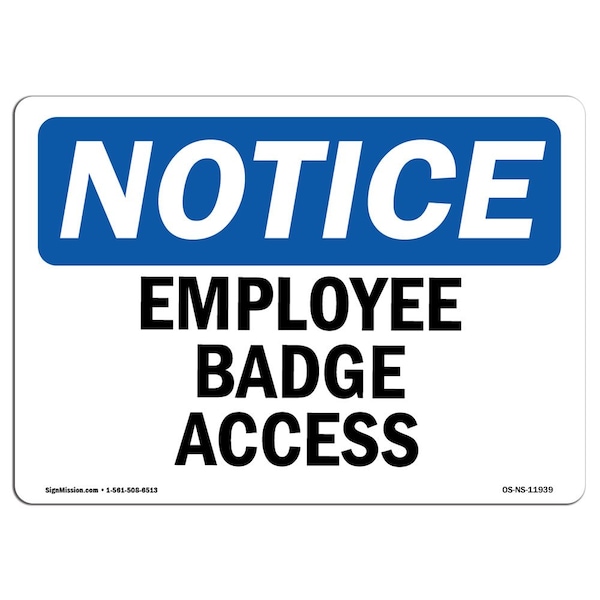 Safety Sign, OSHA Notice, 3.5" Height, 5" Width, Employee Badge Access Sign, Landscape, 10PK
